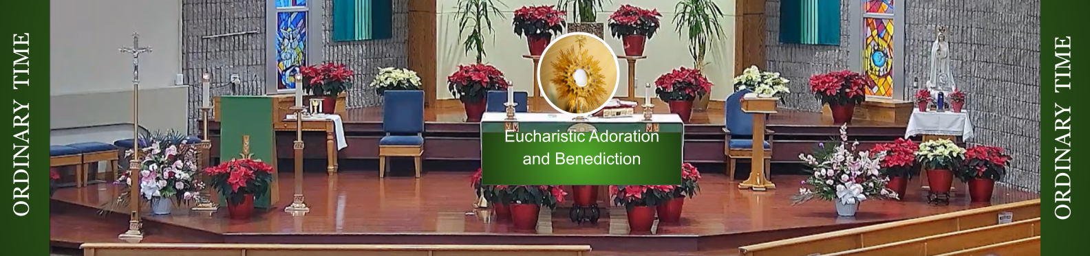 Eucharistic Adoration and Benediction