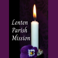 Lenten Parish Mission